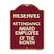 Signmission Reserved Attendance Award Employee of Month Heavy-Gauge Aluminum Sign, 24" x 18", BU-1824-23219 A-DES-BU-1824-23219 - alternate 1